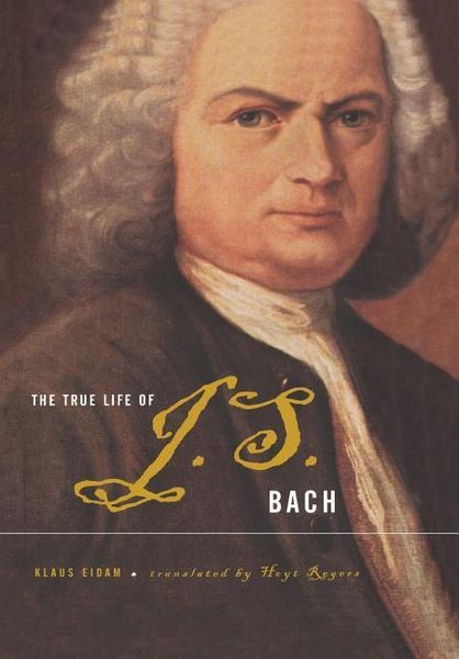Produktbild: The True Life of Johann Sebastian Bach