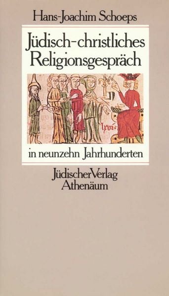 Produktbild: J&uuml;disch-christliches Religionsgespr&auml;ch in neunzehn Jahrhunderten