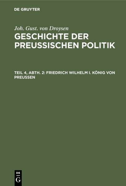 Produktbild: Friedrich Wilhelm I. K&ouml;nig von Preu&szlig;en