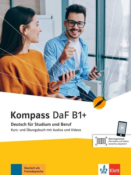 Kompass DaF B1+. Kurs- und Übungsbuch