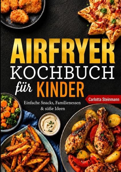 Produktbild: Airfryer Kochbuch f&uuml;r Kinder
