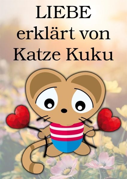 Produktbild: LIEBE erkl&auml;rt von Katze Kuku