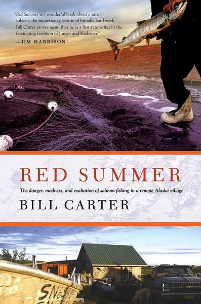 Produktbild: Red Summer: The Danger, Madness, and Exaltation of Salmon Fishing in a Remote Alaskan Village