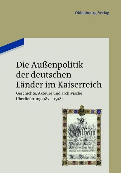 Produktbild: Die Au&szlig;enpolitik der deutschen L&auml;nder im Kaiserreich