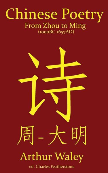 Produktbild: Chinese Poetry from Zhou to Ming (1000BC-1647AD)