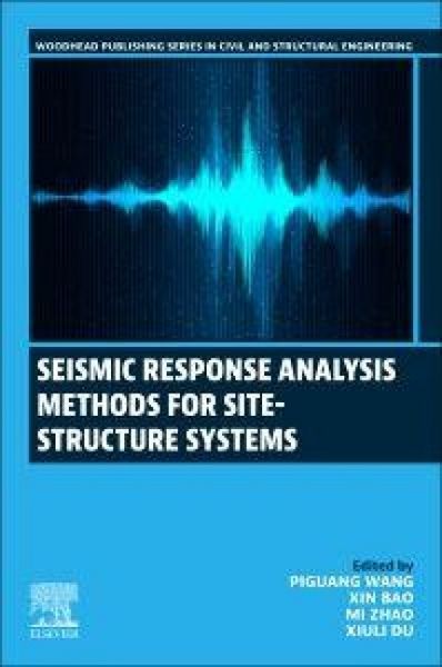 Produktbild: Seismic Response Analysis Methods for Site-Structure Systems