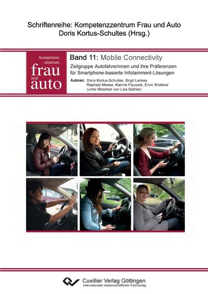 Produktbild: Mobile Connectivity. Zielgruppe Autofahrerinnen und ihre Pr&auml;ferenzen f&uuml;r Smartphone-basierte Infotainment-L&ouml;sungen