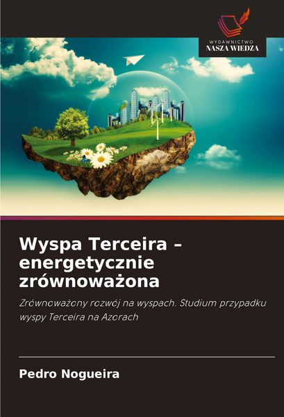 Produktbild: Wyspa Terceira - energetycznie zr&oacute;wnowa&iquest;ona