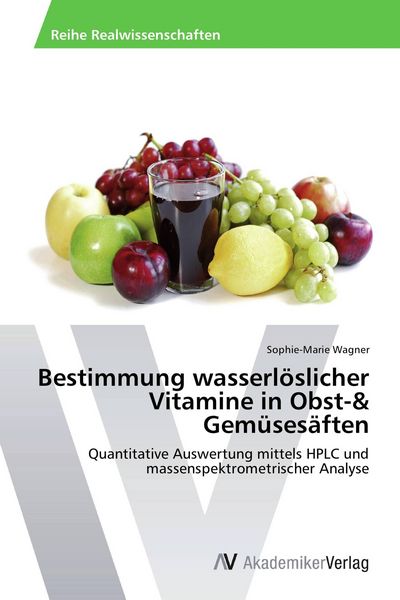 Produktbild: Bestimmung wasserl&ouml;slicher Vitamine in Obst-& Gem&uuml;ses&auml;ften