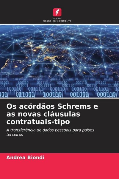 Produktbild: Os ac&oacute;rd&atilde;os Schrems e as novas cl&aacute;usulas contratuais-tipo