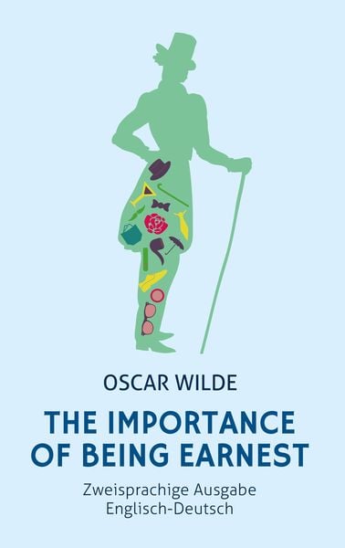 Produktbild: The Importance of Being Earnest. Zweisprachige Ausgabe Englisch-Deutsch (Bunbury)