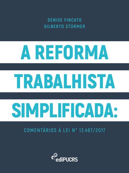 Produktbild: A reforma trabalhista simplificada: coment&aacute;rios &agrave; lei n&deg; 13.467/2017