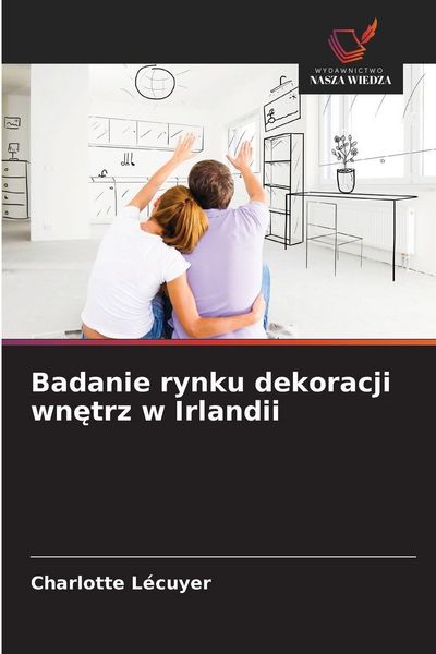 Produktbild: Badanie rynku dekoracji wn&iquest;trz w Irlandii
