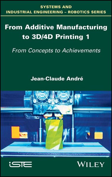 Produktbild: From Additive Manufacturing to 3D/4D Printing 1