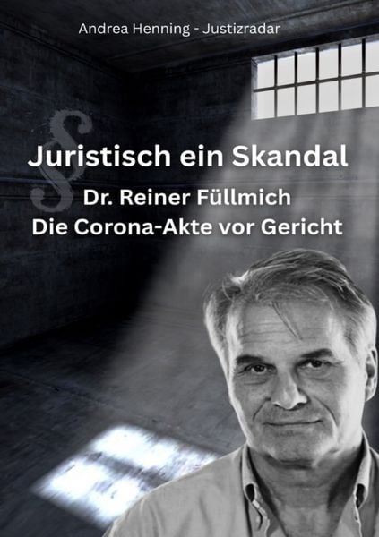 Produktbild: Dr. Reiner Fuellmich Die Corona Akte vor Gericht