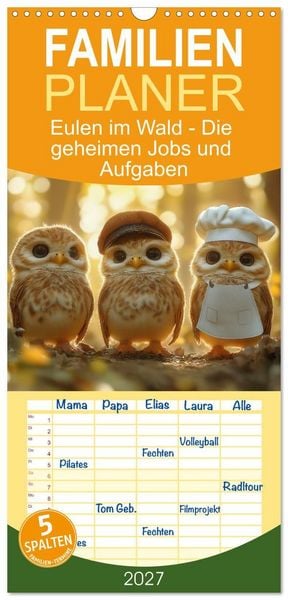 Produktbild: Familienplaner 2027 - Eulen im Wald - Die geheimen Jobs und Aufgaben mit 5 Spalten (Wandkalender, 21 x 45 cm) CALVENDO