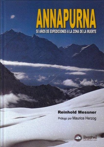 Produktbild: Annapurna : 50 a&ntilde;os de expediciones a la zona de la muerte