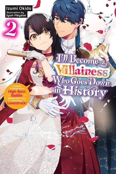 Produktbild: I'll Become a Villainess Who Goes Down in History, Vol. 2 (novel)