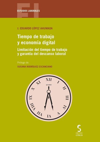 Produktbild: Tiempo de trabajo y econom&iacute;a digital: Limitaci&oacute;n del tiempo de trabajo y garant&iacute;a del descanso laboral