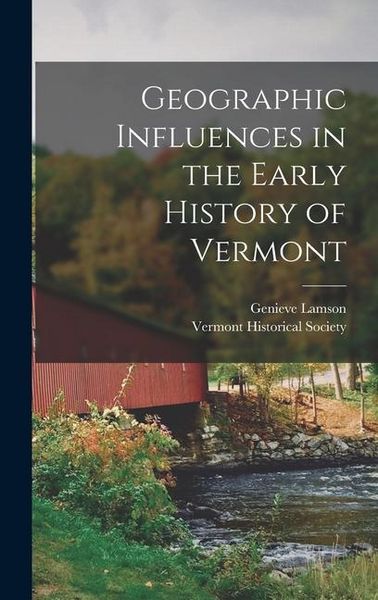 Produktbild: Geographic Influences in the Early History of Vermont
