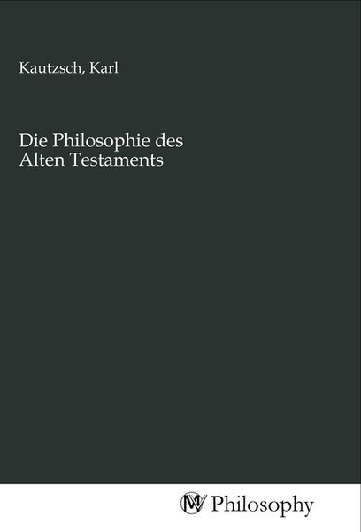 Produktbild: Die Philosophie des Alten Testaments
