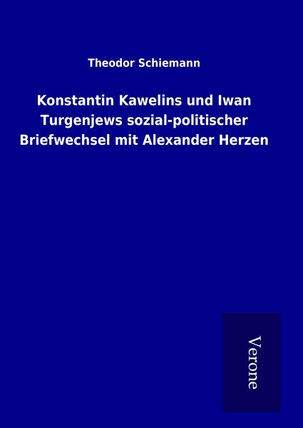 Produktbild: Konstantin Kawelins und Iwan Turgenjews sozial-politischer Briefwechsel mit Alexander Herzen