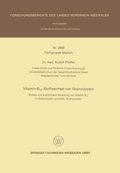 Vitamin-B12-Stoffwechsel von Granulozyten, Taschenbuch von Rudolf Pfeiffer, VS Verlag für Sozialwissenschaften, 978-3-531-02899-6