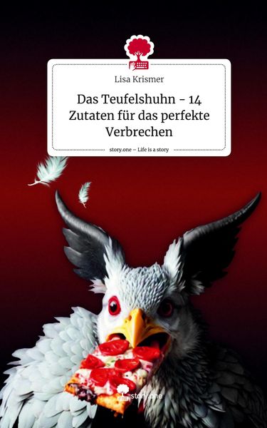 Produktbild: Das Teufelshuhn - 14 Zutaten f&uuml;r das perfekte Verbrechen. Life is a Story - story.one