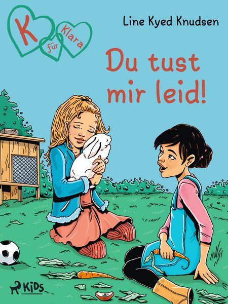 Produktbild: K f&uuml;r Klara: Du tust mir leid!