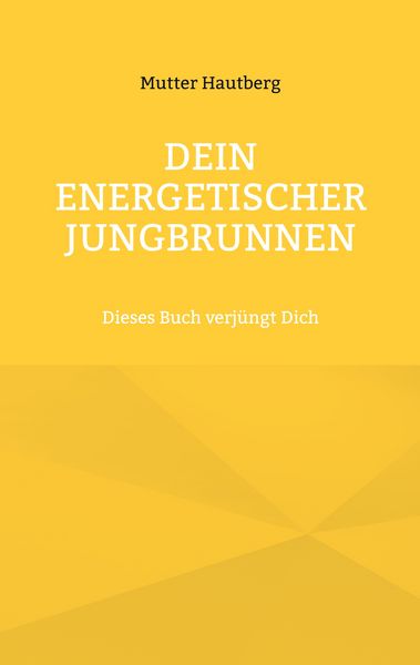 Produktbild: Dein energetischer Jungbrunnen