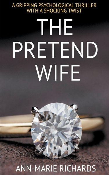 Produktbild: The Pretend Wife (A Gripping Psychological Thriller with a Shocking Twist)