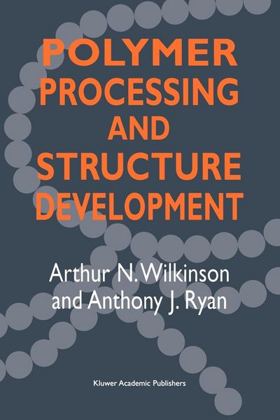 Produktbild: Polymer Processing and Structure Development