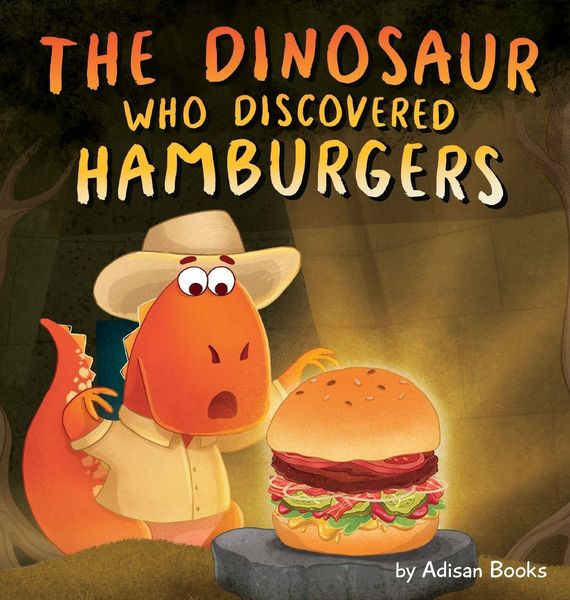 Produktbild: The Dinosaur Who Discovered Hamburgers
