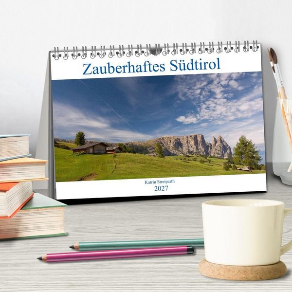 Produktbild: Zauberhaftes S&uuml;dtirol (Tischkalender 2027 DIN A5 quer), CALVENDO Monatskalender