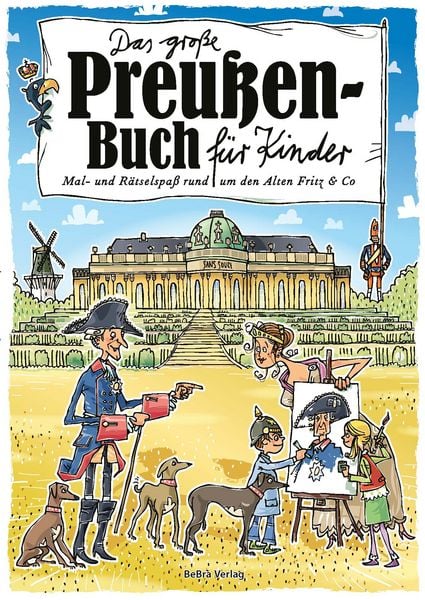 Das große Preußen-Buch für Kinder, Paperback von Claas Janssen, Bebra verlag, 978-3-86124-682-4