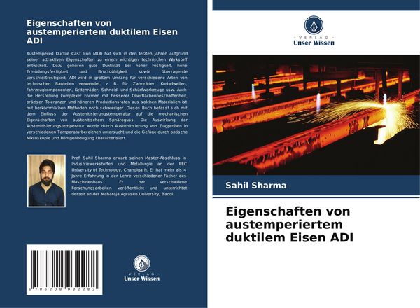 Eigenschaften von austemperiertem duktilem Eisen ADI, Taschenbuch von Sahil Sharma, Verlag Unser Wissen, 9786208932282