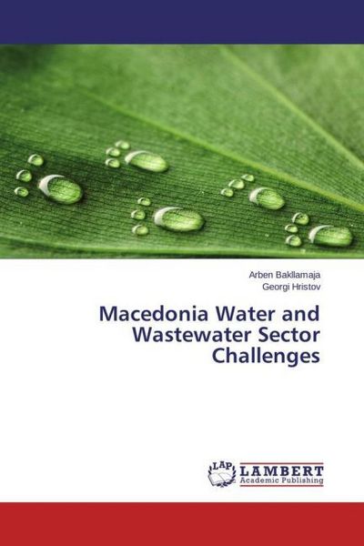 Produktbild: Bakllamaja, A: Macedonia Water and Wastewater Sector Challen