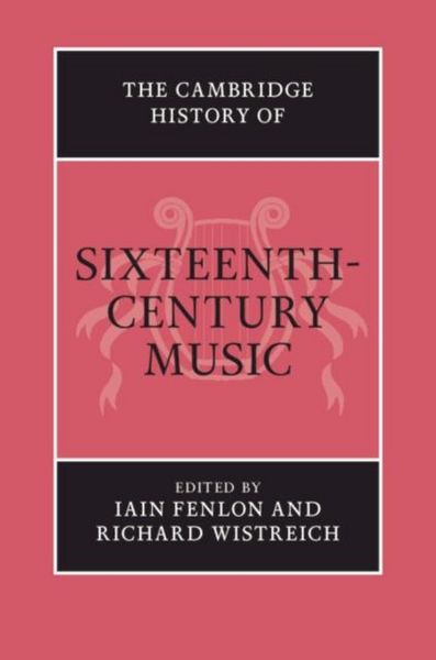 Produktbild: Cambridge History of Sixteenth-Century Music