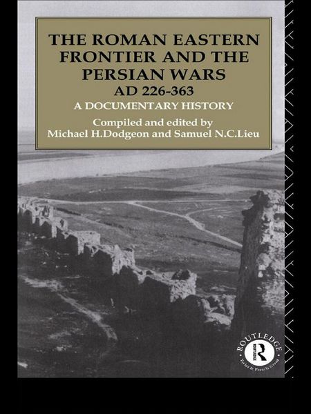Produktbild: The Roman Eastern Frontier and the Persian Wars AD 226-363