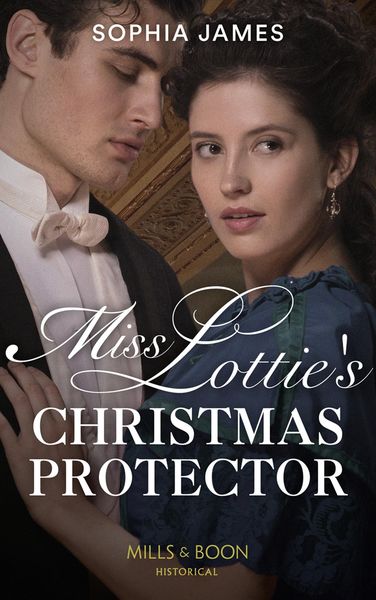 Produktbild: Miss Lottie's Christmas Protector (Mills & Boon Historical) (Secrets of a Victorian Household, Book 1)