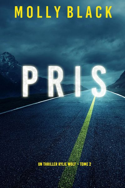 Produktbild: Pris (Un thriller Rylie Wolf - Tome 2)