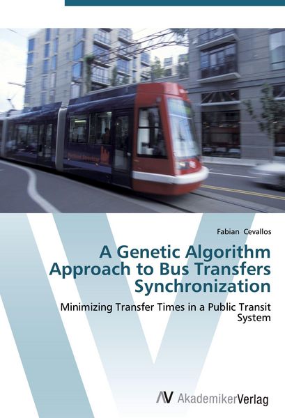 Produktbild: A Genetic Algorithm Approach to Bus Transfers Synchronization