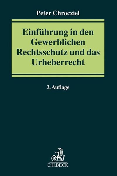 Produktbild: Einf&uuml;hrung in den Gewerblichen Rechtsschutz und das Urheberrecht