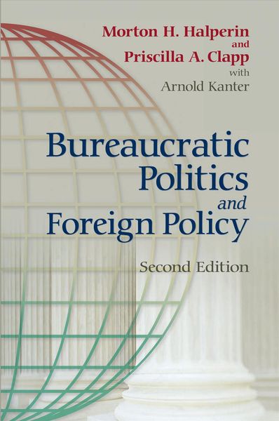 Produktbild: Bureaucratic Politics and Foreign Policy