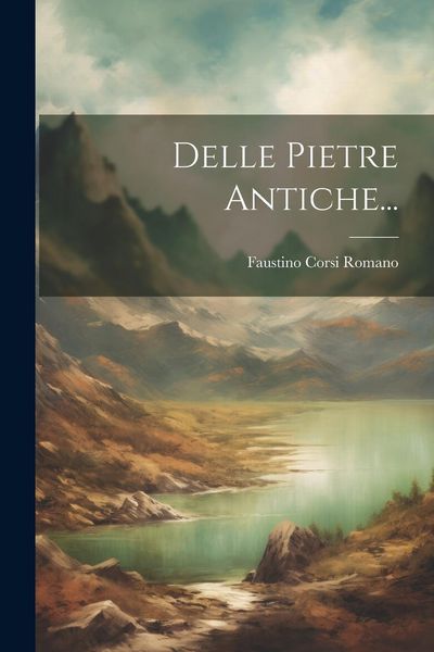 Produktbild: Delle Pietre Antiche...