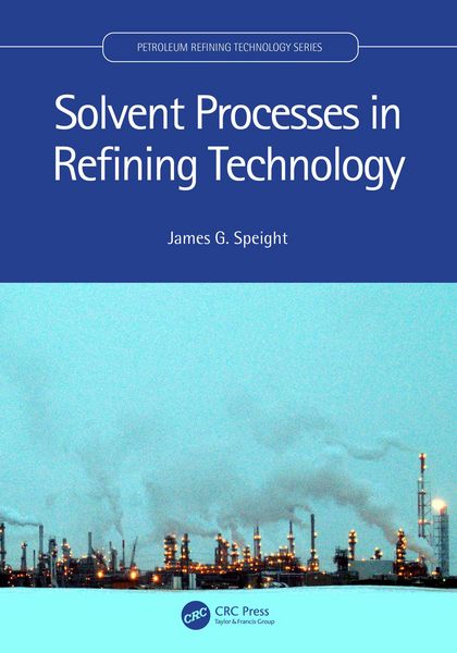 Produktbild: Solvent Processes in Refining Technology