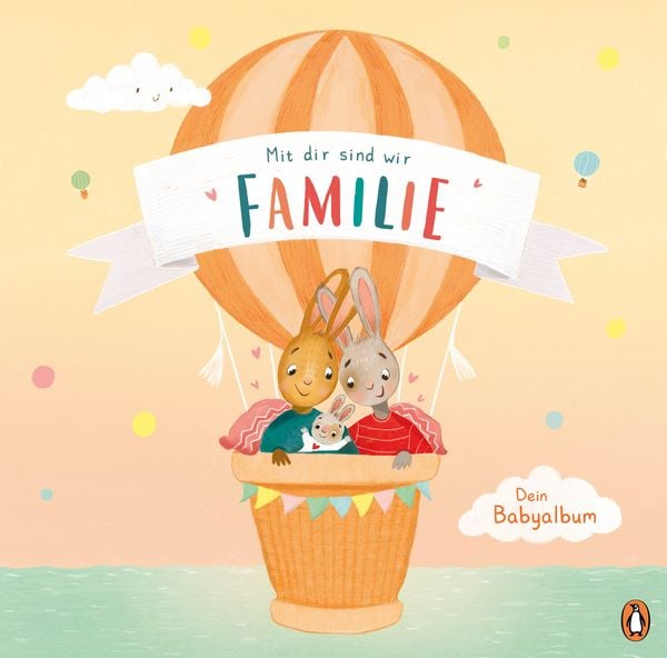 Mit dir sind wir Familie, Gebundene Ausgabe von Linda Sturm, Penguin Junior, 9783328303954