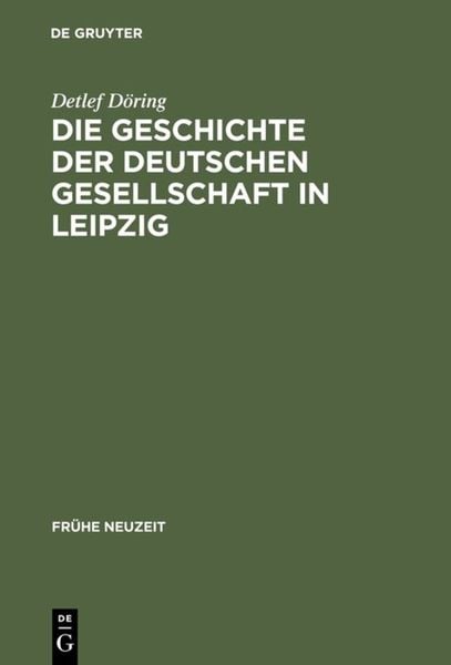 Produktbild: Die Geschichte der Deutschen Gesellschaft in Leipzig