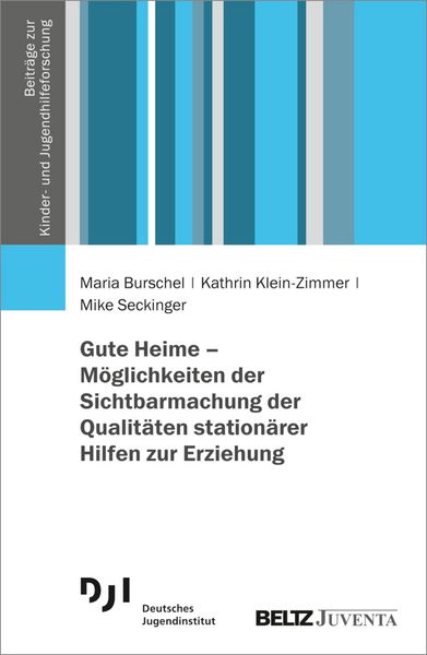 Produktbild: Gute Heime - M&ouml;glichkeiten der Sichtbarmachung der Qualit&auml;ten station&auml;rer Hilfen zur Erziehung