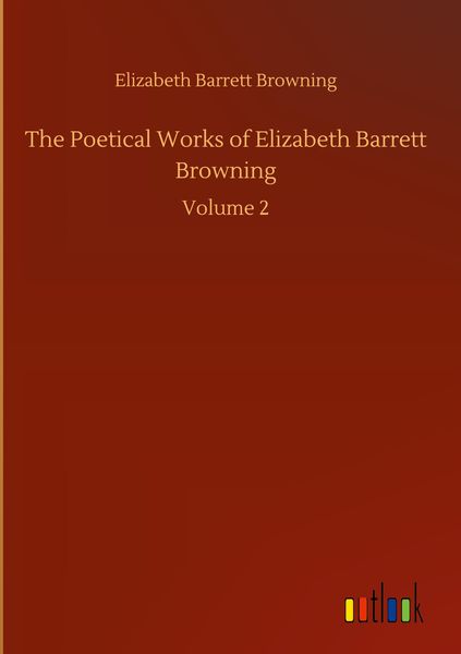 Produktbild: The Poetical Works of Elizabeth Barrett Browning